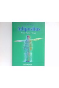Adipositas :  - Genese - Diagnose - Therapie. H.-U. Klör (Hrsg.). Mit Beitr. von: G. Bönner ...