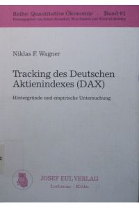 Tracking des Deutschen Aktienindexes (DAX)  - Hintergründe und empirische Untersuchung