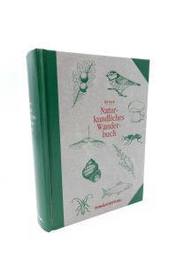 Naturkundliches Wanderbuch  - (Mit einem Vorwort von Jürgen Dahl)