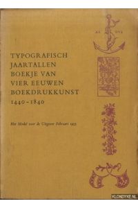 Typografisch jaartallenboekje van vier eeuwen boekdrukkunst