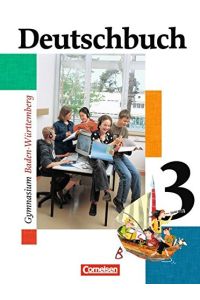 Deutschbuch. Gymnasien  - 3. / [Hauptbd.]., Sprach- und Lesebuch / erarb. von Sabine Bethke-Bunte ...