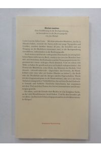 Bücher machen : eine Einführung in die Buchgestaltung im besonderen in die Buchtypografie.   - von