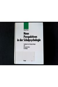 Neue Perspektiven in der Schulpsychologie: Handbuch der Schulpsychologie auf ökosystemischer Grundlage.   - Handbuch der Schulpsychologie auf ökosystemischer Grundlage.
