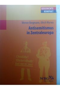 Antisemitismus in Zentraleuropa - Deutschland, Österreich und die Schweiz vom 18. Jahrhundert bis zur Gegenwart