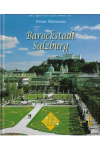 Barockstadt Salzburg.   - Glanzlichter der Alpen. Band 6.