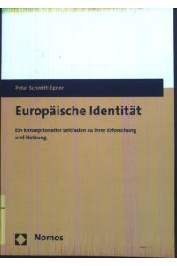 Europäische Identität : ein konzeptioneller Leitfaden zu ihrer Erforschung und Nutzung.