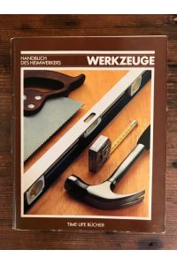 Handbuch des Heimwerkers: Werkzeuge