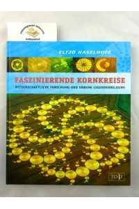 Faszinierende Kornkreise: wissenschaftliche Forschung und moderne Legendenbildung.
