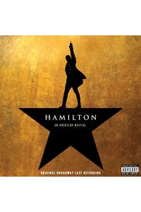Hamilton.   - Original Broadway Cast Recording.