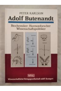 Adolf Butenandt - Biochemiker, Hormonforscher, Wissenschaftspolitiker.