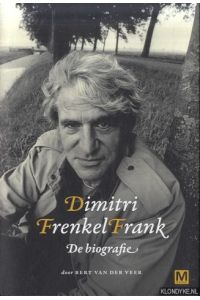 Dimitri Frenkel Frank. De biografie