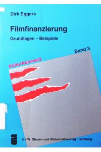 Filmfinanzierung.   - Grundlagen - Beispiele.