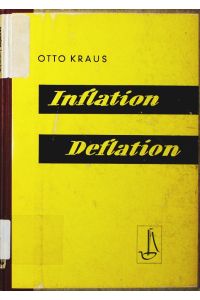 Inflation - Deflation.