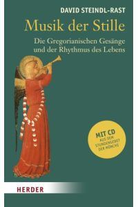 Musik der Stille: Die Gregorianischen Gesänge und der Rhythmus des Lebens.