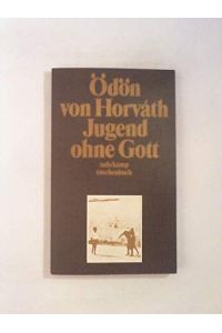 Ödön von Horvath: Jugend ohne Gott
