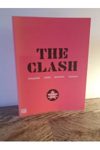 The Clash: Strummer, Jones, Simonon, Headon.   - Aus dem Englischen von Violetta Topalova.
