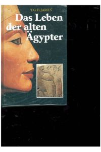 Das Leben der alten Ägypter.