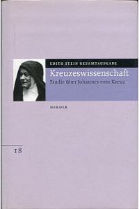 Kreuzeswissenschaft. Studie über Johannes vom Kreuz : neu bearbeitet und eingeleitet von Ulrich Dobhan.