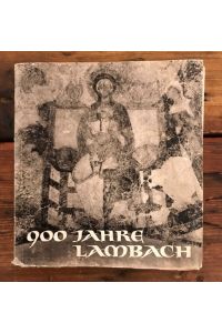 900 Jahre Lambach: Eine Festgabe