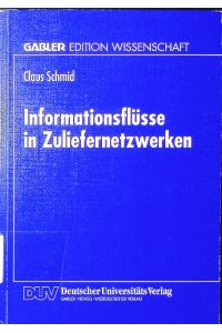 Informationsflüsse in Zuliefernetzwerken.