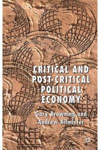 Critical and Post-Critical Political Economy.