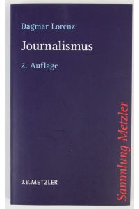 Journalismus  - (Sammlung Metzler)
