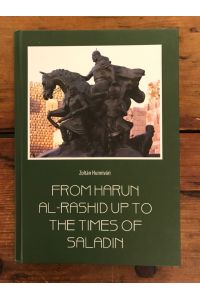 From Harun Al-Rashid up to the times of Saladin: Chronological correction