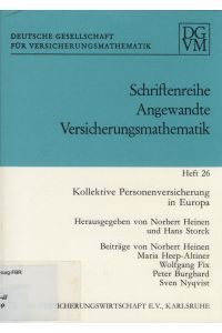 Kollektive Personenversicherung in Europa  - Schriftenreihe Angewandte Versicherungsmathematik