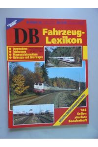 DB Fahrzeug-Lexikon Lokomotiven Triebwagen Museumslokomotiven Reisezug- Güterwagen