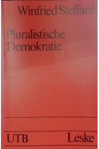 Pluralistische Demokratie.   - Studien zur Theorie und Praxis.
