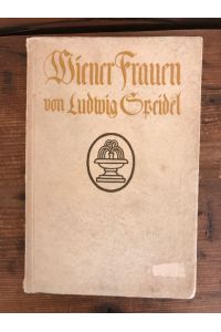 Wiener Frauen und anderes Wienerische, Band 2 der Reihe Ludwig Speidels Schriften