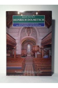 Heinrich Dolmetsch: Die Kirchenrestaurierungen des württembergischen Baumeisters