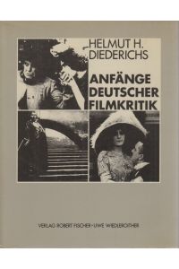Anfänge deutscher Filmkritik.