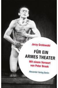 Grotowski, Armes Theater