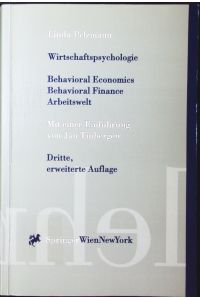 Wirtschaftspsychologie.   - behavioral economics, behavioral finance, Arbeitswelt.