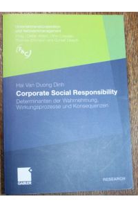 Corporate Social Responsibility : Determinanten der Wahrnehmung, Wirkungsprozesse und Konsequenzen