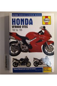 Honda VFR800 VTEC '02 to '05.   - (Haynes Service & Repair Manual).