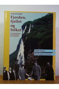 Fjorden, fjellet og folket. Geirangerfjorden, indre Storfjord med Tafjorden [signert Arild Flydal]