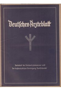 Deutsches Ärzteblatt Heft Nr. 17, April 1939  - Amtsblatt der Reichsärztekammer und Kassenärztlichen Vereinigung Deutschlands.