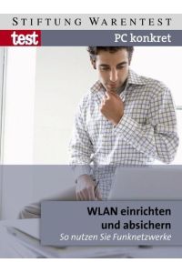 PC konkret - WLAN einrichten und absichern