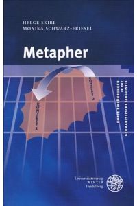 Metapher.   - Kurze Einführungen in die germanistische Linguistik. Band 4.