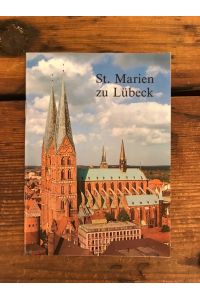 Rats- und Bürgerkirche St. Marien zu Lübeck: Ein Wegweiser durch die Kirche