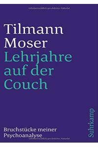 Lehrjahre auf der Couch : Bruchstücke meiner Psychoanalyse.   - mit einem Nachwort. Suhrkamp-Taschenbuch ; 352