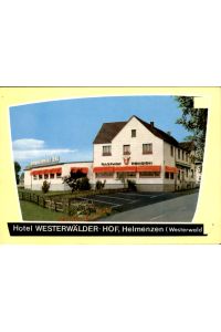 Hotel Westerwälder Hof 5231 Helmenzen / Wetzerwald  - ungelaufen