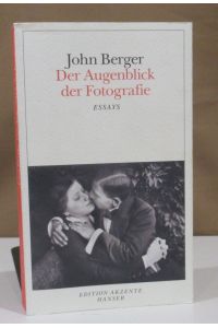 Der Augenblick der Fotografie. Essays. Aus dem Englischen von Hans Jürgen Balmes u. a. Hrsg. und mit einer Einleitung von Geoff Dyer.