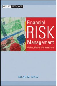 Financial Risk Management  - Models, History, and Institutions