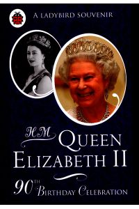 H. M. Queen Elizabeth II: 90th Birthday Celebration