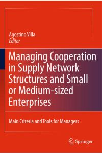 Managing Cooperation in Supply Network Structures and Small or Medium-sized Enterprises  - Main Criteria and Tools for Managers