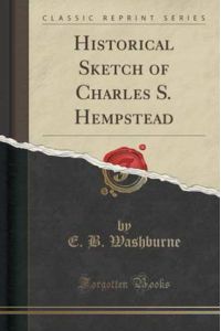 Historical Sketch of Charles S. Hempstead (Classic Reprint)