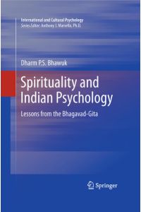 Spirituality and Indian Psychology  - Lessons from the Bhagavad-Gita